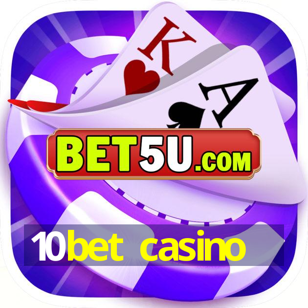 10bet casino